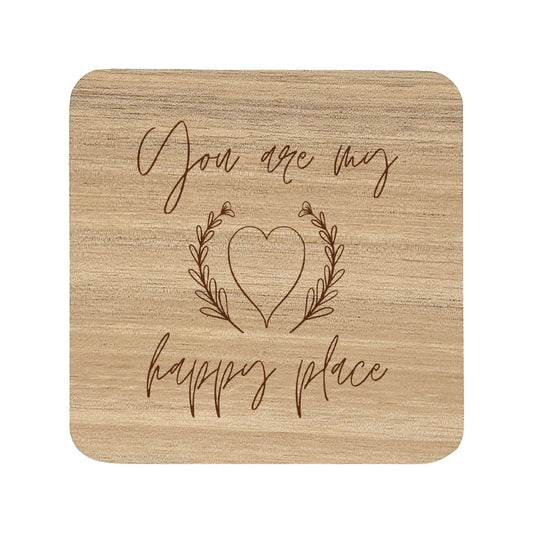 Square wooden coaster with "You are my happy place" text and heart and flowers illustration