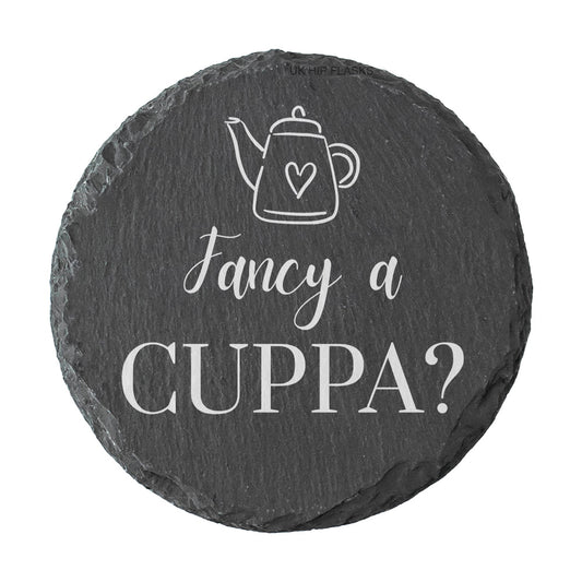 Round slate coaster with teapot design and text 'Fancy a Cuppa?' on a white background