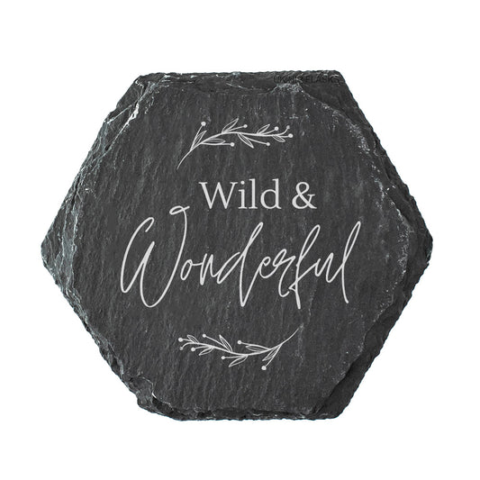 Hexagonal slate coaster with 'Wild & Wonderful' text on a white background