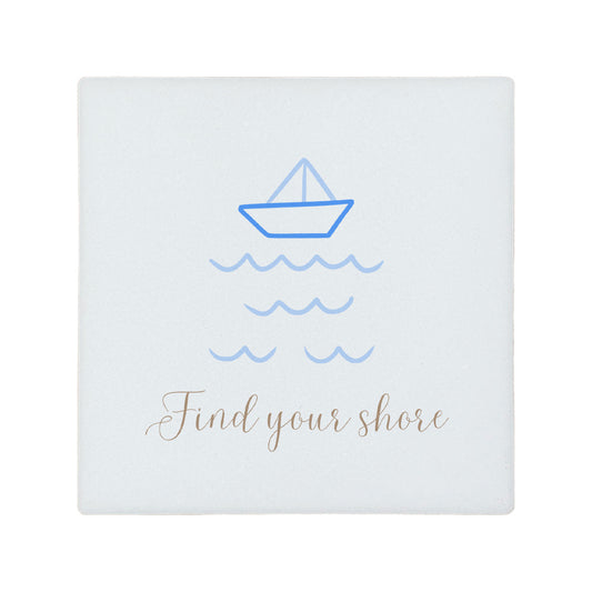 Square ceramic coaster with boat illustration and 'Find your shore' quote in blue and gold.