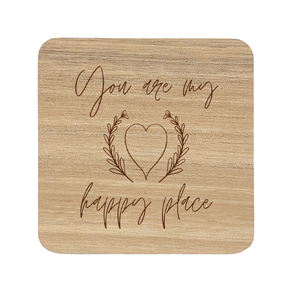 Square wooden coaster with "You are my happy place" text and heart and flowers illustration