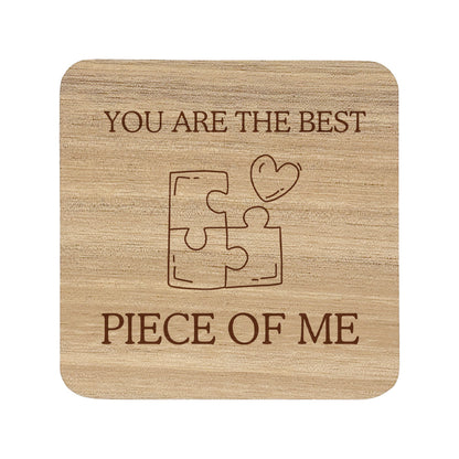 Square Unvarnished Acacia Wood Quote Coaster - "You are the best piece of me"