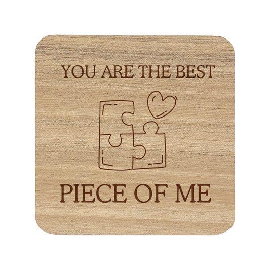 Square Unvarnished Acacia Wood Quote Coaster - "You are the best piece of me"