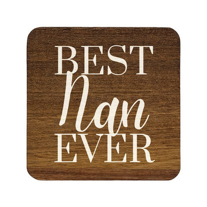 Square wooden coaster with 'Best Nan Ever' text on a white background
