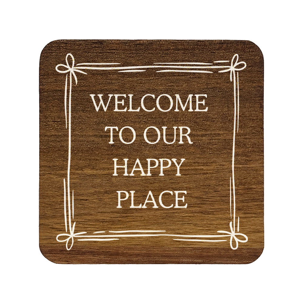 Square wooden coaster with 'welcome to our happy place' quote.