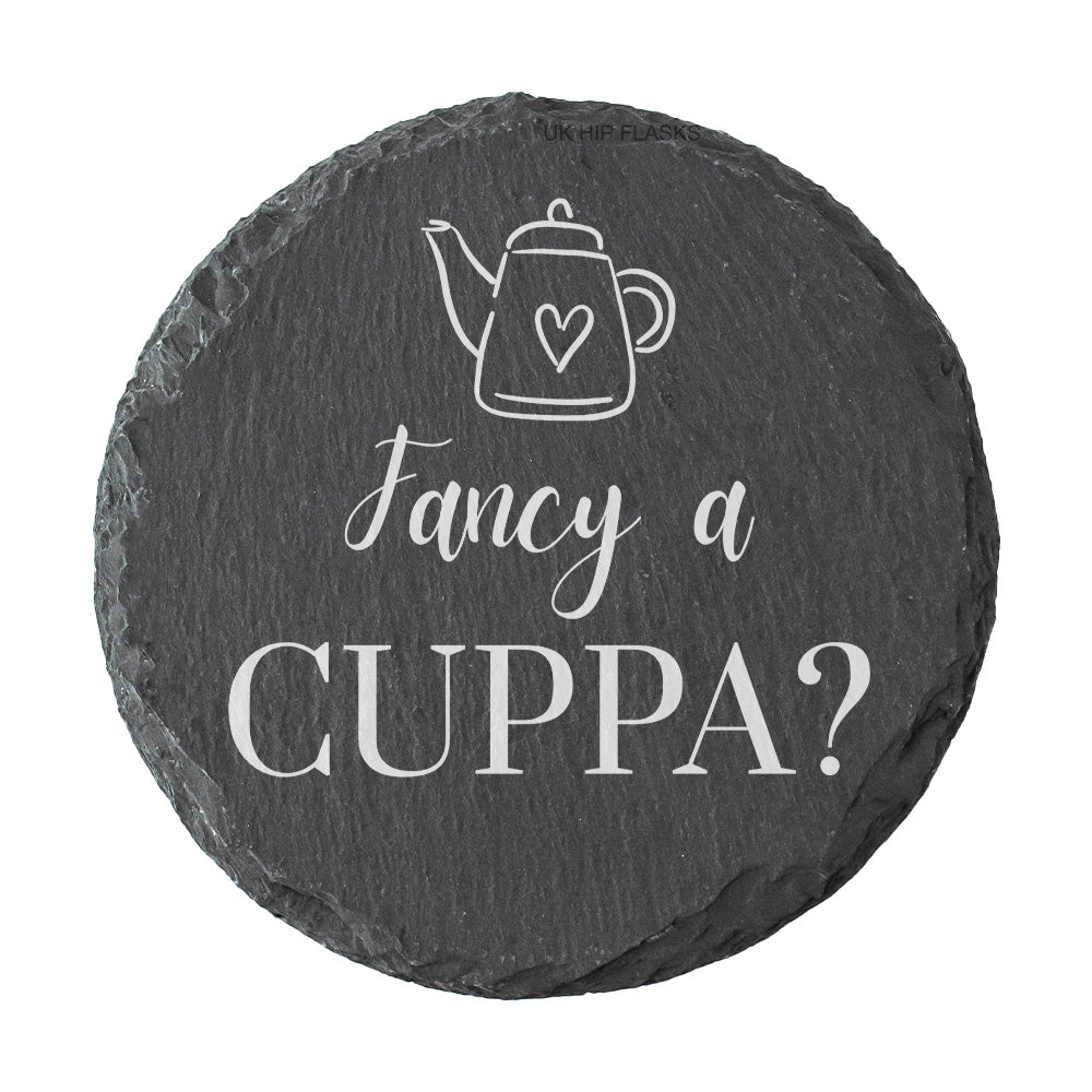 Round slate coaster with teapot design and text 'Fancy a Cuppa?' on a white background