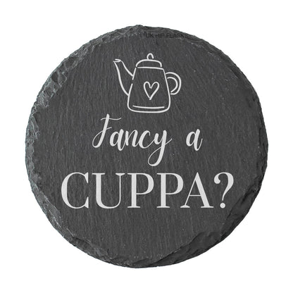 Round slate coaster with teapot design and text 'Fancy a Cuppa?' on a white background