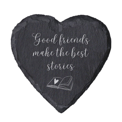 Heart-shaped slate coasters with 'Good friends make the best stories' text and a book illustration on a white background