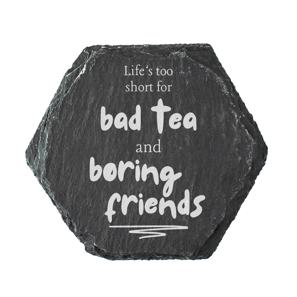 Hexagonal slate coaster with humorous friendship quote on a white background