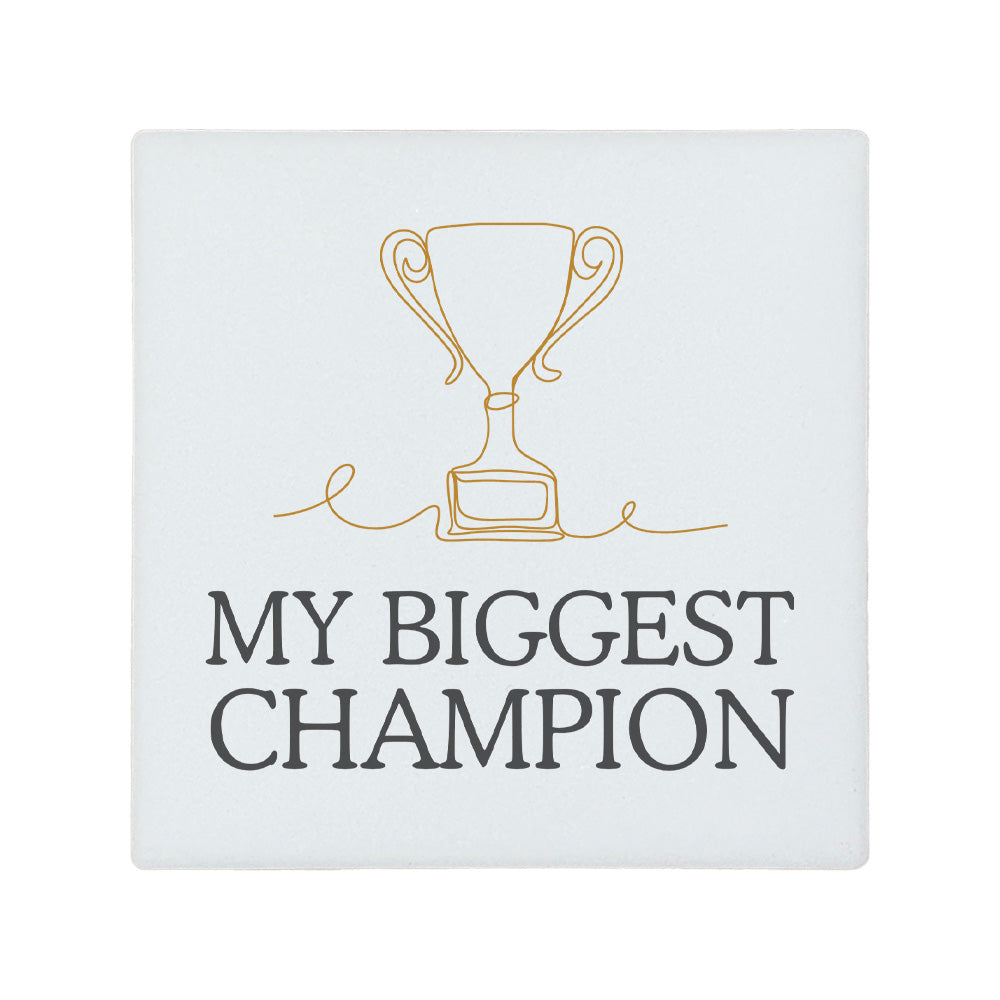 Square ceramic coaster with a trophy illustration and 'My Biggest Champion' text.