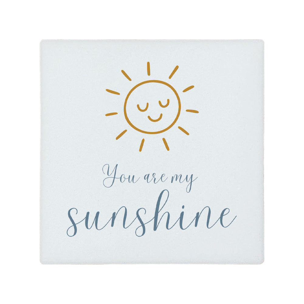 Square ceramic coaster featuring the quote "You are my sunshine" in blue lettering with a cute golden sun illustration.