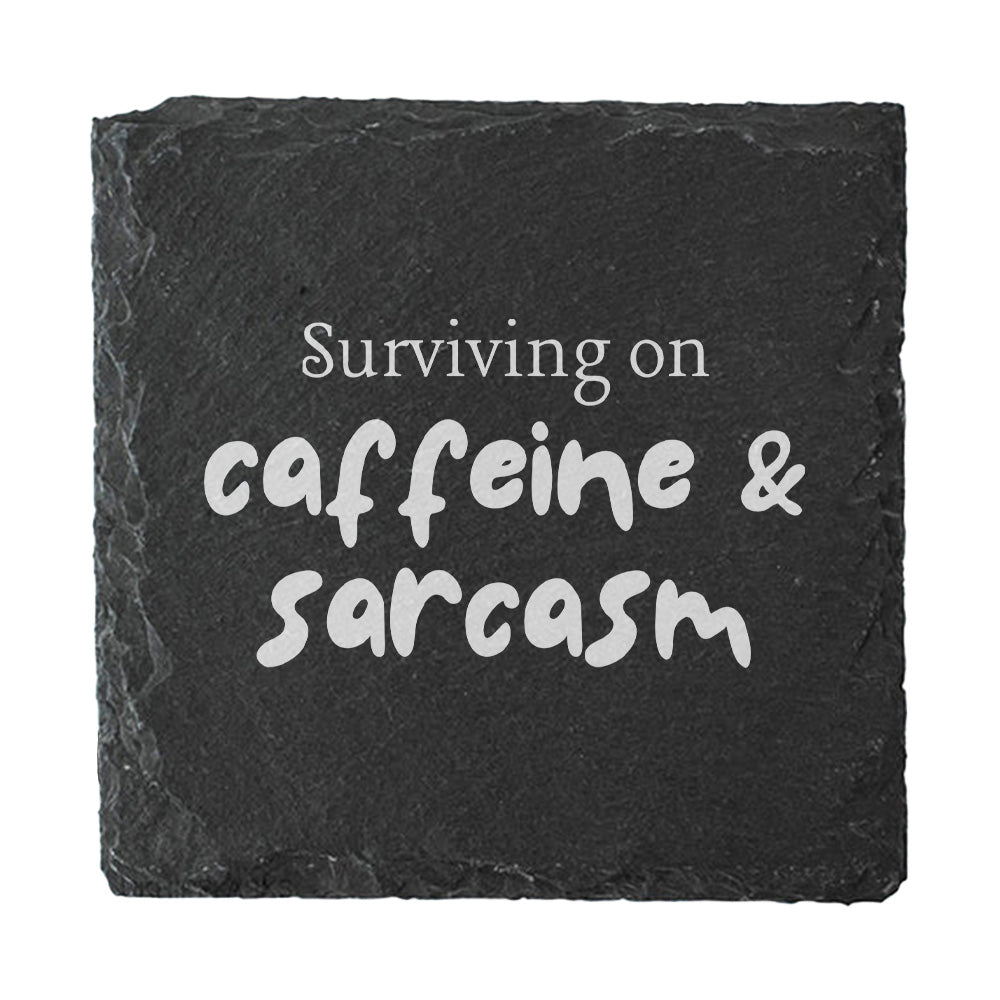 Square Slate Quote Coaster - "Surviving on caffeine & sarcasm"