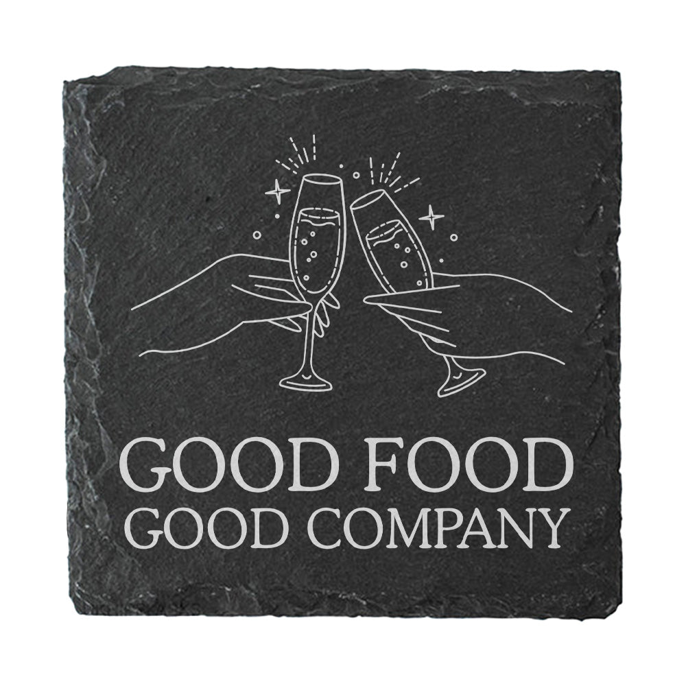 Slate coaster with 'Good Food Good Company' text and champagne glass design.