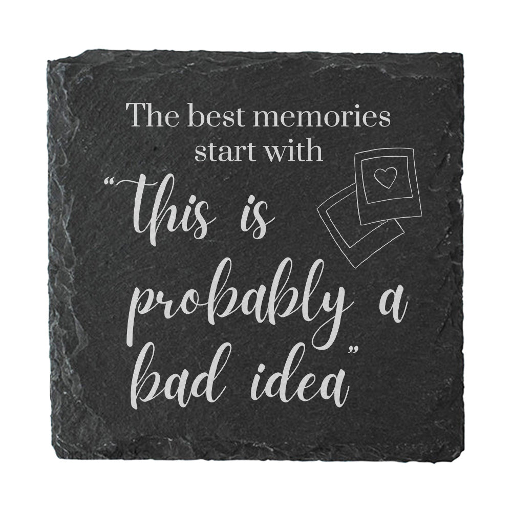 Slate coaster with humorous quote and heart design on a white background